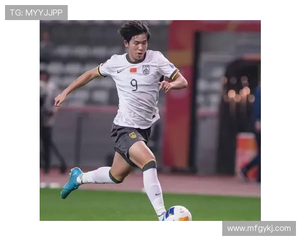 中国新生代足球明星崛起榜单揭晓他们的未来潜力与发展前景分析 中国新生代足球明星崛起榜单揭晓他们的未来潜力与发展前景分析